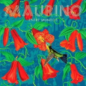 Maurino X – Entre Mundos