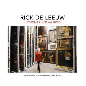 Rick de Leeuw - Het Komt Allemaal Goed