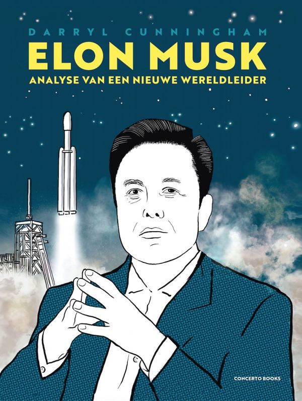 Darryl Cunningham – Elon Musk, Analyse van een nieuwe wereldleider