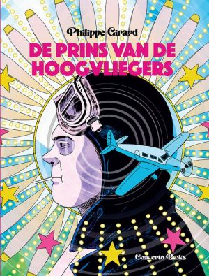 Philippe Girard - De Prins van de Hoogvliegers