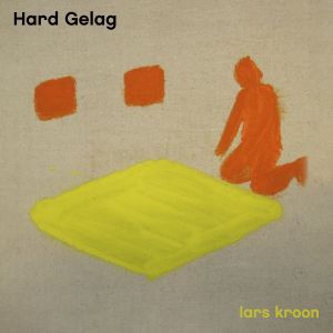 Lars Kroon - Hard Gelag