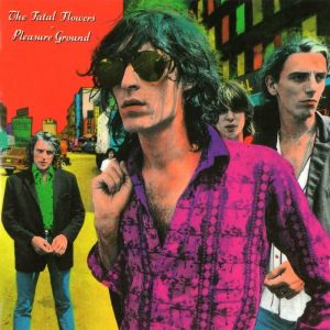 Fatal Flowers – Pleasure Ground