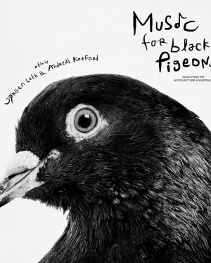 Music for Black Pigeons – Motion Picture Soundtrack – Jakob Bro