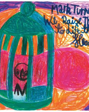 We Raise Them To Lift Their Heads – Mark Turner